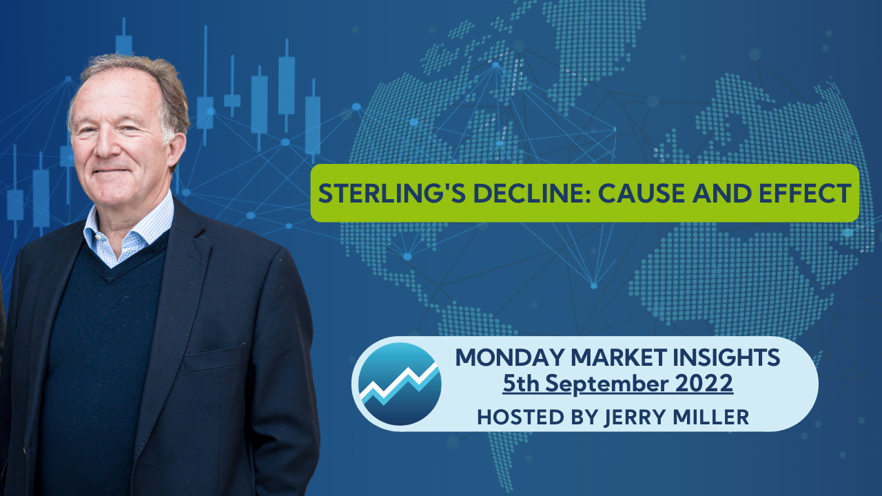 Sterling's decline: Cause and effect - Monday Market Insights